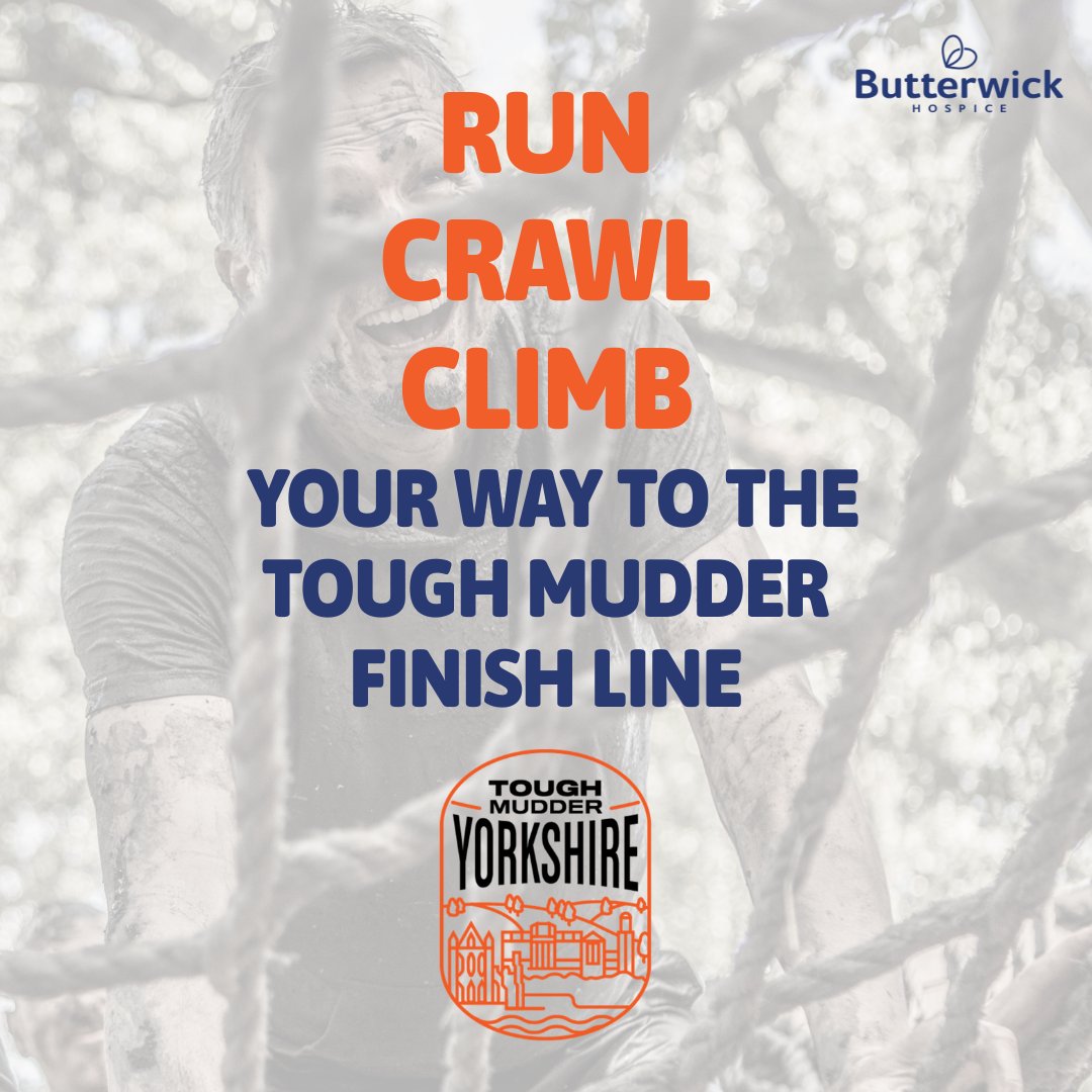 Run, Crawl, Climb your way to the tough mudder finish line! 
Taking place next month, 26th July, at Broughton Hall Estate, take on Tough Mudder's Yorkshire course. Sign up with Butterwick Hospice and help raise vital funds for us! 
Get your place here - ow.ly/skt250VZ83U