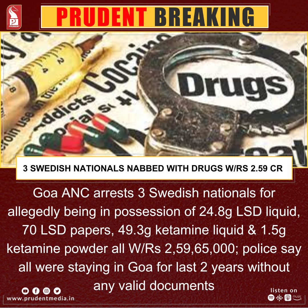 prudentgoa's tweet photo. Goa ANC arrests 3 Swedish nationals for allegedly being in possession of 24.8g #LSDliquid, 70 LSD papers, 49.3g ketamine liquid & 1.5g #ketamine powder all W/Rs 2,59,65,000; police say all were staying in Goa for last 2 years without any valid documents
#Goa #Crime #BreakingNews https://t.co/mfX6fpewP4