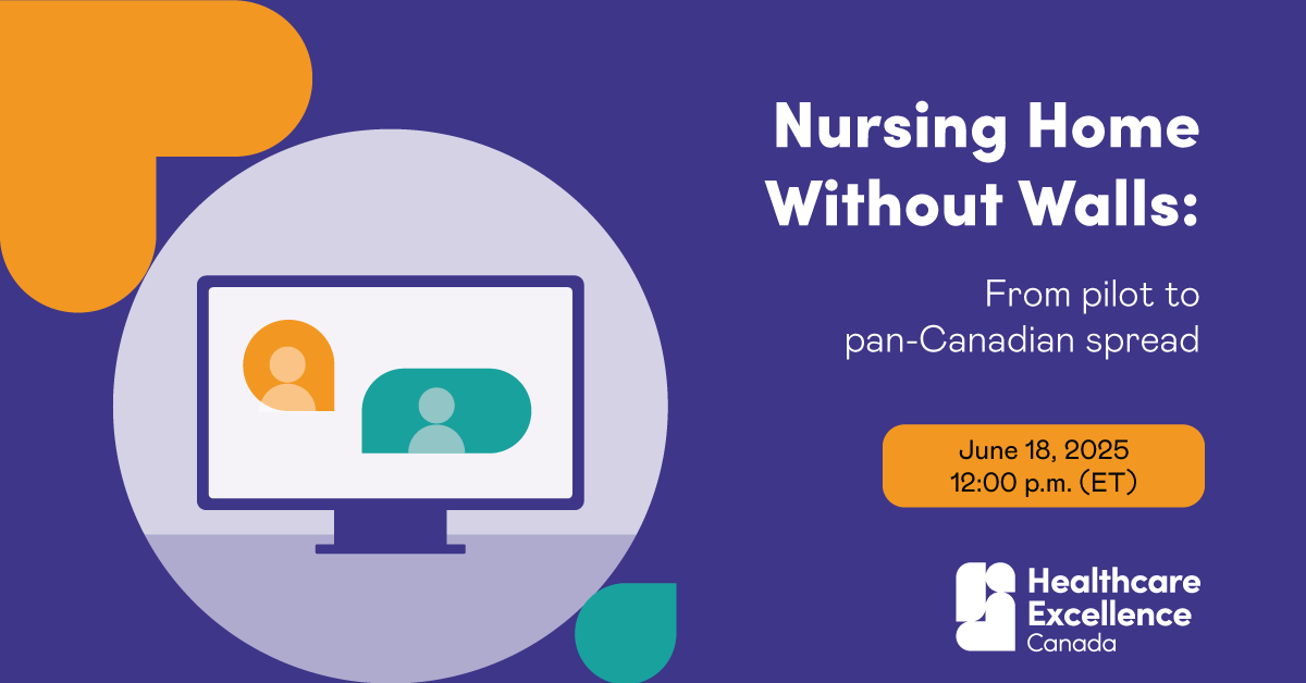 HE_ES_Canada's tweet image. From four pilot sites to province-wide rollout—now expanding across Canada. The Nursing Home Without Walls program is changing how older adults age at home. Hear from founder Dr. Suzanne Dupuis-Blanchard on June 18, 12–1 p.m. ET. Register: healthcareexcellence.ca/en/events-and-…