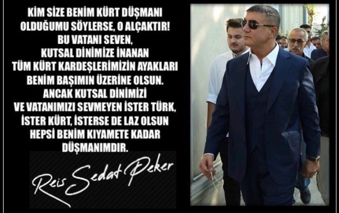 Enes Cüneyd Özkaya (@cuneyd_enes) on Twitter photo Kafkas kökenli bir babanın ve Kürt bir annenin evladıyım.Müslümanım Elhamdulillah.Vatanımı Bayrağımı çok seviyorum.Reis Sedat Peker ağabeyim haricinde kimseye itibar etmiyorum🇹🇷
SONSUZ SADAKATLE
REİS <a href="/sedat_peker/">Sedat Peker</a> Kafkas kökenli bir babanın ve Kürt bir annenin evladıyım.Müslümanım Elhamdulillah.Vatanımı Bayrağımı çok seviyorum.Reis Sedat Peker ağabeyim haricinde kimseye itibar etmiyorum🇹🇷
SONSUZ SADAKATLE
REİS <a href="/sedat_peker/">Sedat Peker</a>