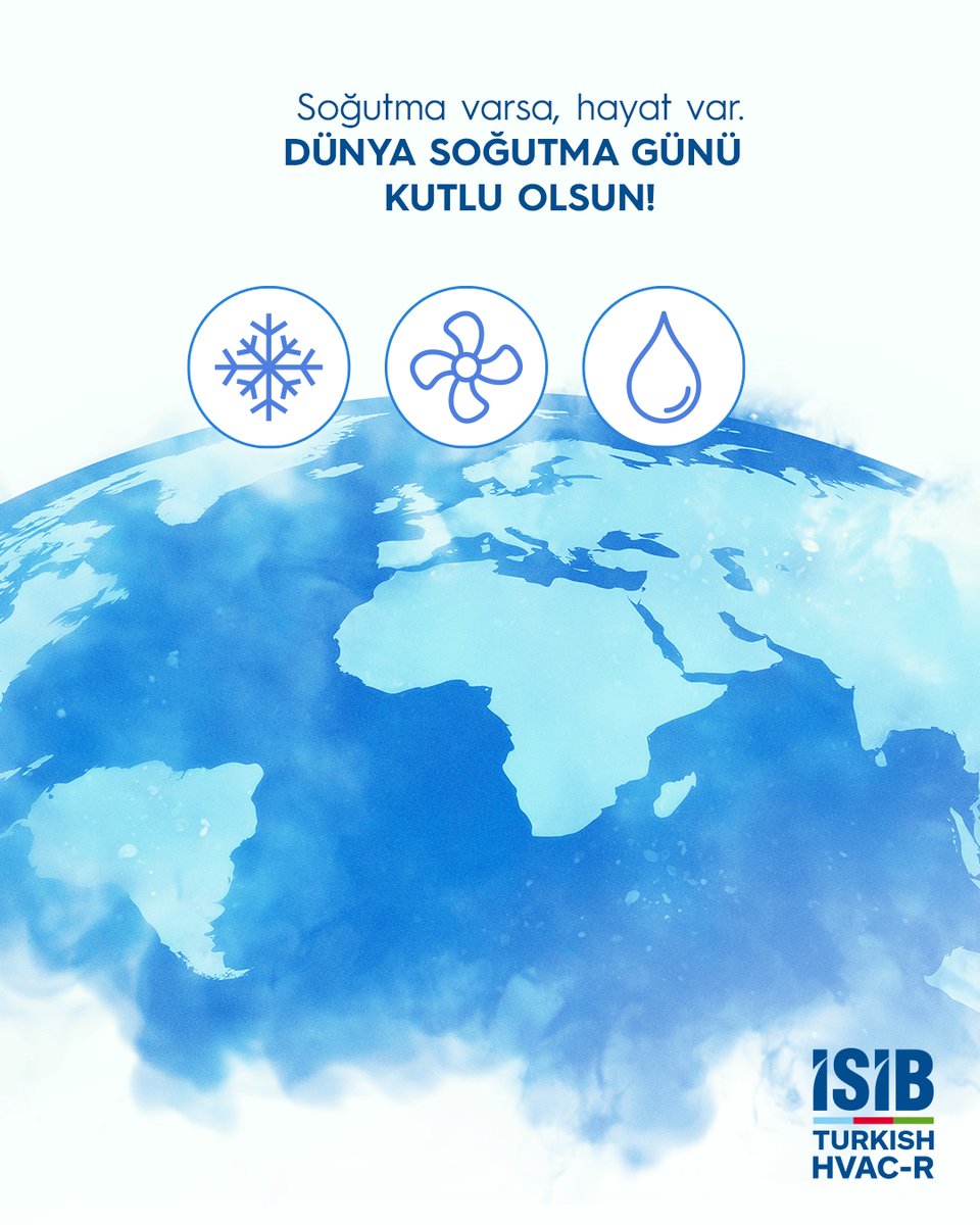 turkishhvacr's tweet photo. Soğutma varsa hayat var!
#isib #DünyaSoğutmaGünü https://t.co/4umyKUMt8f