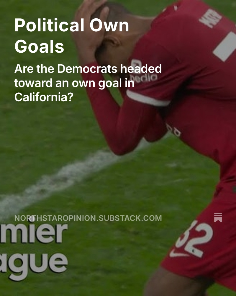 Are Democrats about to score an own goal in California?
  open.substack.com/pub/northstaro…