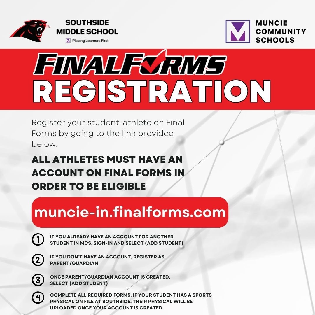 Southside Middle School is moving to FinalForms! All athletes must be registered before the start of their season in order to be eligible. Please follow the steps outlined in the graphic. #GoPanthers