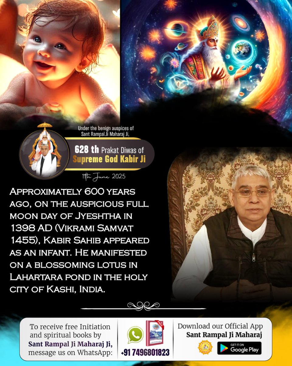 Prashan72796448's tweet photo. #628th_GodKabirPrakatDiwas
कबीर साहेब का शिशु रूप में अवतरण आज से लगभग 600 साल पहले भारत की पवित्र भूमि काशी के लहरतारा तालाब में एक विकसित कमल के फूल पर सन् 1398, विक्रमी संवत 1455, ज्येष्ठ मास की पूर्णमासी को हुआ था. https://t.co/d0JaSihpUg