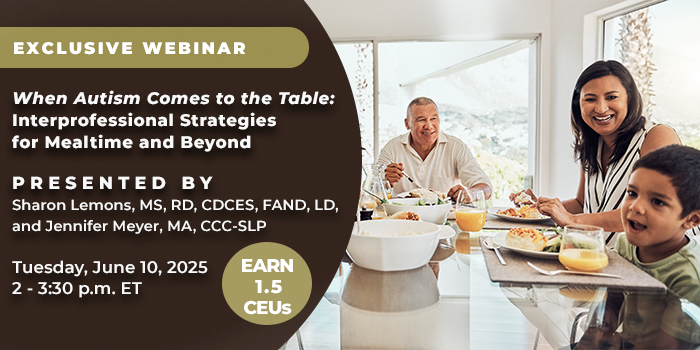 Join us TODAY for a webinar on how to best support individuals with Autism Spectrum Disorder (ASD) during mealtimes &amp; beyond. Clinicians &amp; caregivers will feel empowered to make mealtimes – and life as a whole – an enriching experience for those with ASD. ce.gvpub.com/Autism2025