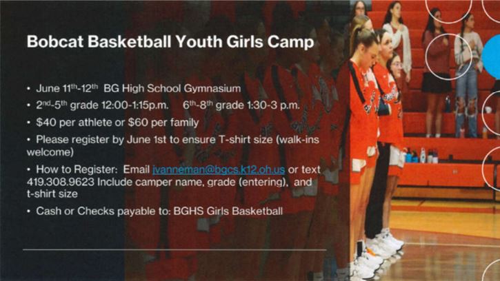 BGHS Girls Basketball is holding basketball camps June 11-12 for 2nd-5th grade girls (12-1:15 p.m.) &amp; 6th-8th grade girls (1:30-3 p.m.). Text 419-308-9623 w/ name, grade entering, &amp; t-shirt size. Bring cash/check payable to BGHS Girls Basketball ($40/athlete, or $60/family).