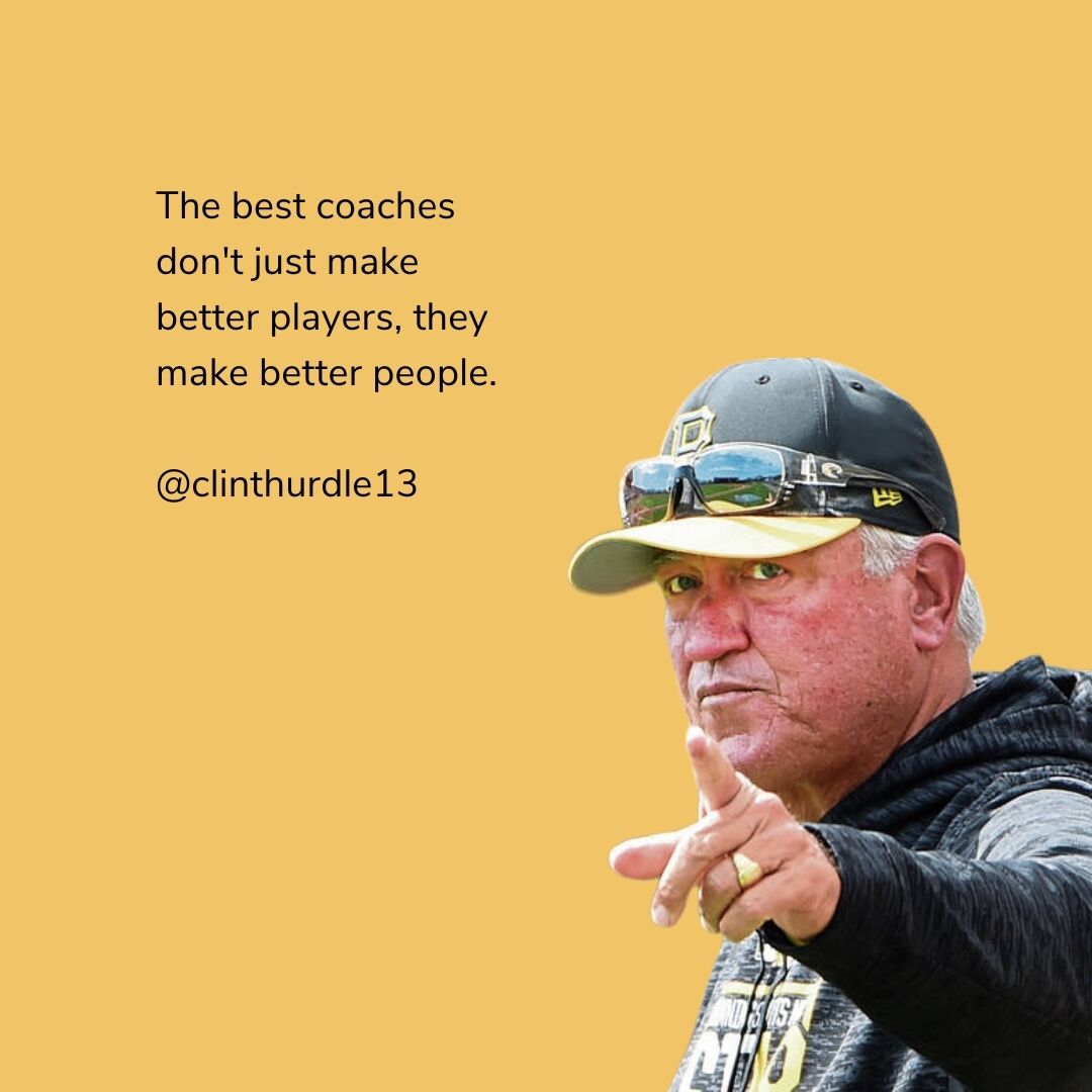 The best coaches don't just make better players, they make better people.