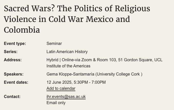 Gema Kloppe-Santamaría (@gemakloppe) on Twitter photo Delighted to be in London as part of my <a href="/BritishAcademy_/">The British Academy</a> Visiting Fellowship at <a href="/ucl/">UCL</a>
If you are in town or would like to join us online, check out info below for my talk on The Politics of Religious Violence in Cold War Mexico & Colombia at <a href="/UCLAmericas/">UCL Americas</a> this Thursday, 5: 30pm Delighted to be in London as part of my <a href="/BritishAcademy_/">The British Academy</a> Visiting Fellowship at <a href="/ucl/">UCL</a>
If you are in town or would like to join us online, check out info below for my talk on The Politics of Religious Violence in Cold War Mexico & Colombia at <a href="/UCLAmericas/">UCL Americas</a> this Thursday, 5: 30pm