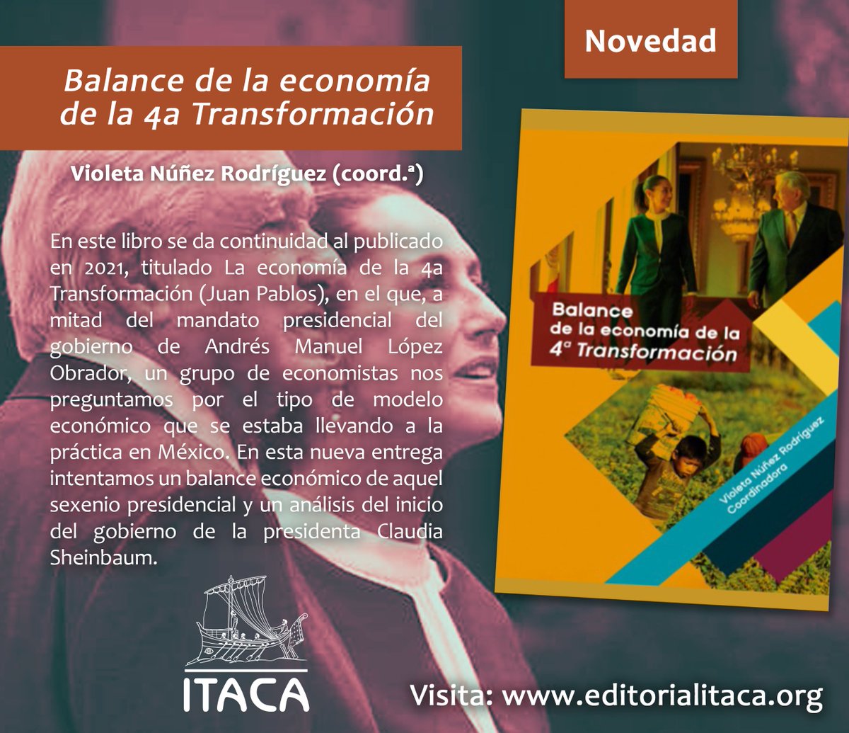 Violeta Núñez Rodríguez Rodríguez coordina "Balance de la economía de la Cuarta Transformación". Pide este nuevo libro a través de nuestra página. 
editorialitaca.com/libro/balance-…