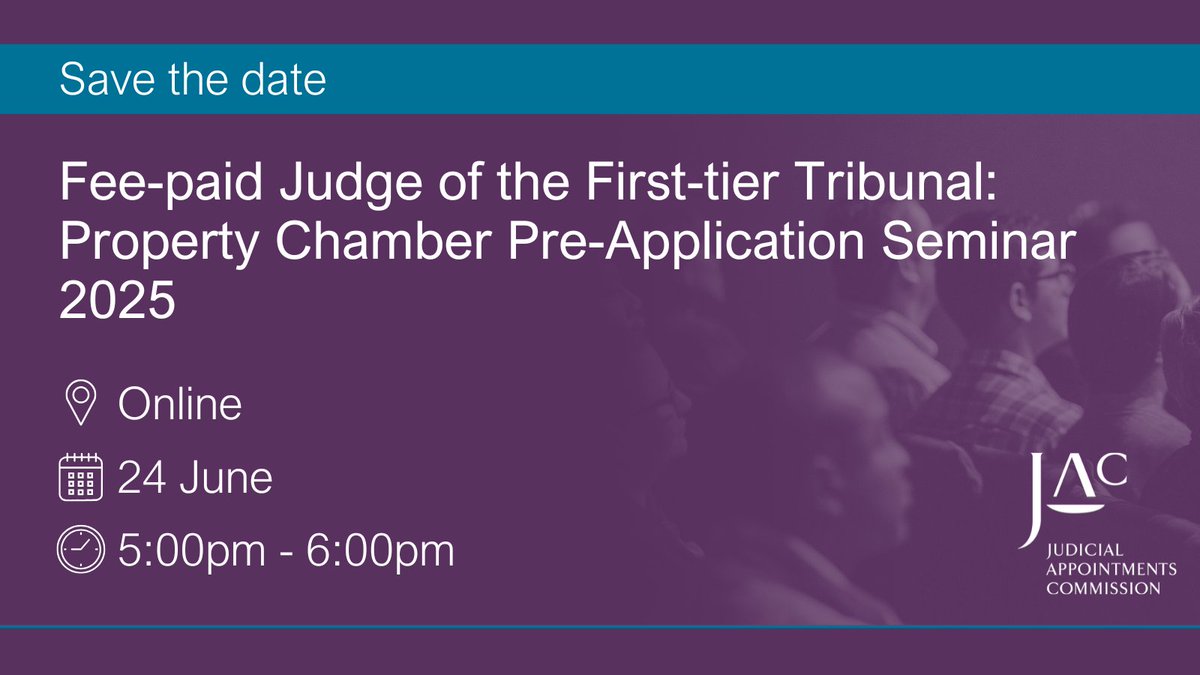 📢 Save the date 
⚖ Fee-paid Judge of the First-tier Tribunal: Property Chamber Pre-Application Seminar 2025
📅 24 June, 5pm-6pm
📍 Online 
Details and registration 👇
judicialcareers.judiciary.uk/civicrm/event/…