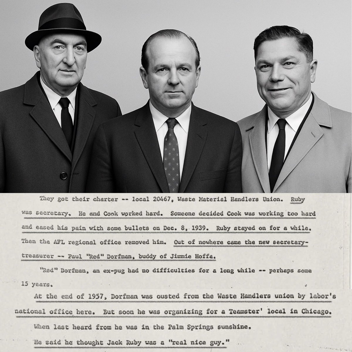 FilesJFK's tweet image. Jack Ruby didn’t act alone—and he didn’t operate in a vacuum.
He ran in circles connected to Jimmy Hoffa through Paul “Red” Dorfman—a Chicago labor boss, mob fixer, and Hoffa’s business partner and close friend.
Dorfman once called Ruby “a real nice guy.”
After Ruby shot…