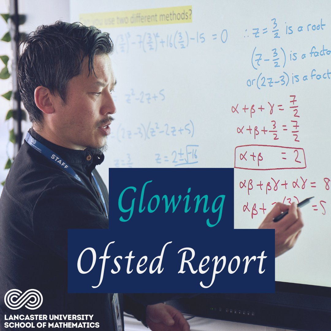 Lancaster University School of Mathematics (@lusom_) on Twitter photo We recently received our first full Ofsted report and we are delighted with the outcome. With overall grading disappearing from September, we are so proud that the opportunities that LUSoM offer beyond the A-level curriculum are so positively recognised🌟 
reports.ofsted.gov.uk/provider/46/14… We recently received our first full Ofsted report and we are delighted with the outcome. With overall grading disappearing from September, we are so proud that the opportunities that LUSoM offer beyond the A-level curriculum are so positively recognised🌟 
reports.ofsted.gov.uk/provider/46/14…