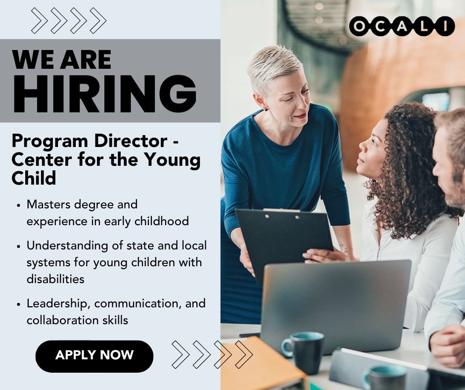 We're hiring! Seeking a Program Director for OCALI's Center for the Young Child with extensive knowledge in early childhood care and education, including the developmental and educational needs of young children with autism and other disabilities. Apply: ocali.org/ocali_employme…