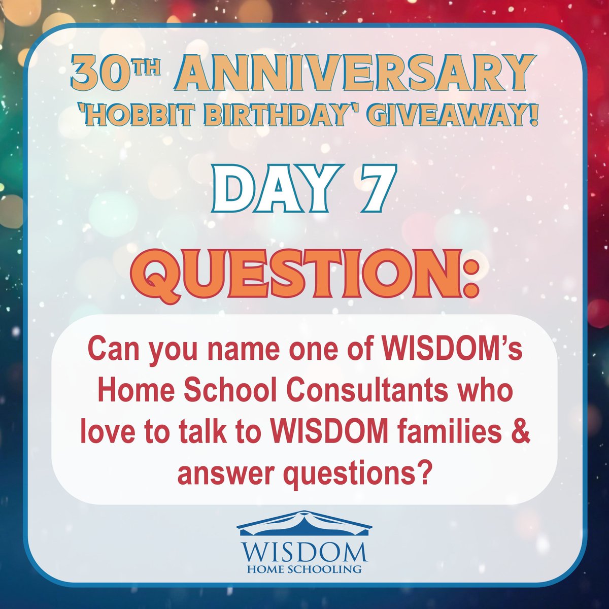 WISDOMhs's tweet photo. WISDOM's 30th Anniversary 
"Hobbit Birthday" Giveaway 

Day 7 - Can you name one of WISDOM’s Home School Consultants who love to talk to WISDOM families and answer questions?

 Enter on our website homepage! https://t.co/NFrd9cgwYm