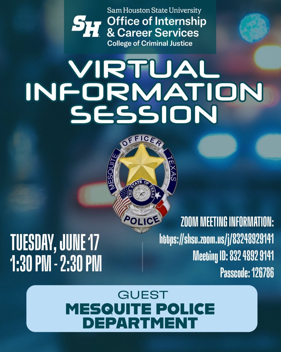 Join us for a virtual information session with a recruiter from the Mesquite Police Department, located near the DFW area!

📅 Date: Tuesday, June 17, 2025
🕜 Time: 1:30 PM – 2:30 PM
📍 Location: Zoom (link in flyer)

#SHSUCJ #CJCareers