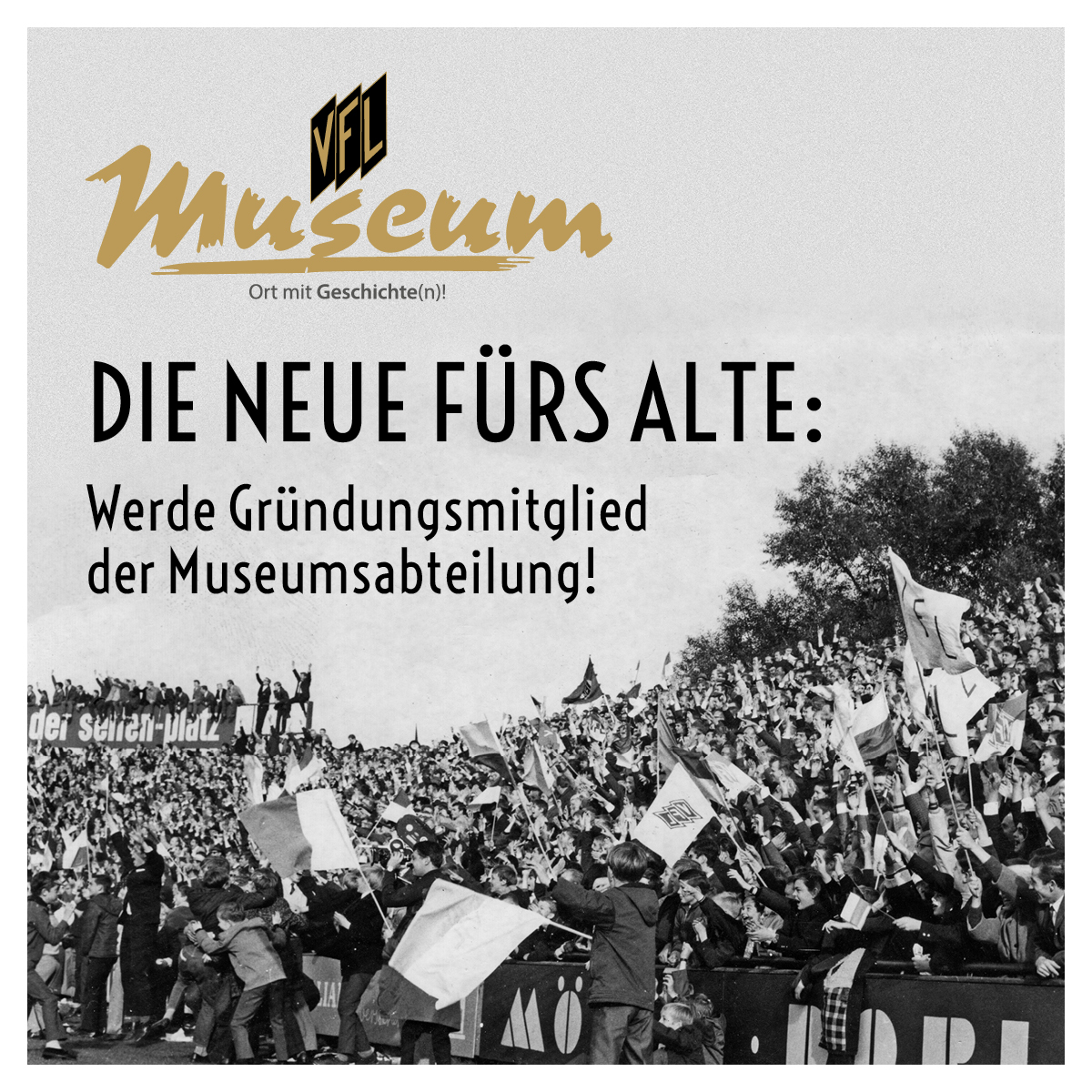 Einmalige Chance: Werde Gründungsmitglied in der Museumsabteilung!  ℹ👉 vfl.de/museumsabteilu… #vfl1899