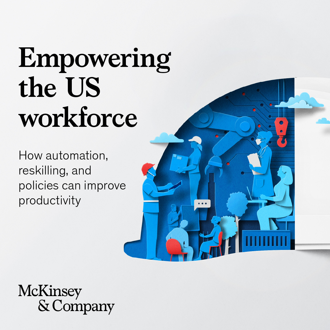 US productivity is lagging as the country faces its largest shortfalls in labor availability in two decades. 

Automation, reskilling, and government policies supporting technology adoption and productivity could help move the needle. Here’s how: bit.ly/3EGXtIq