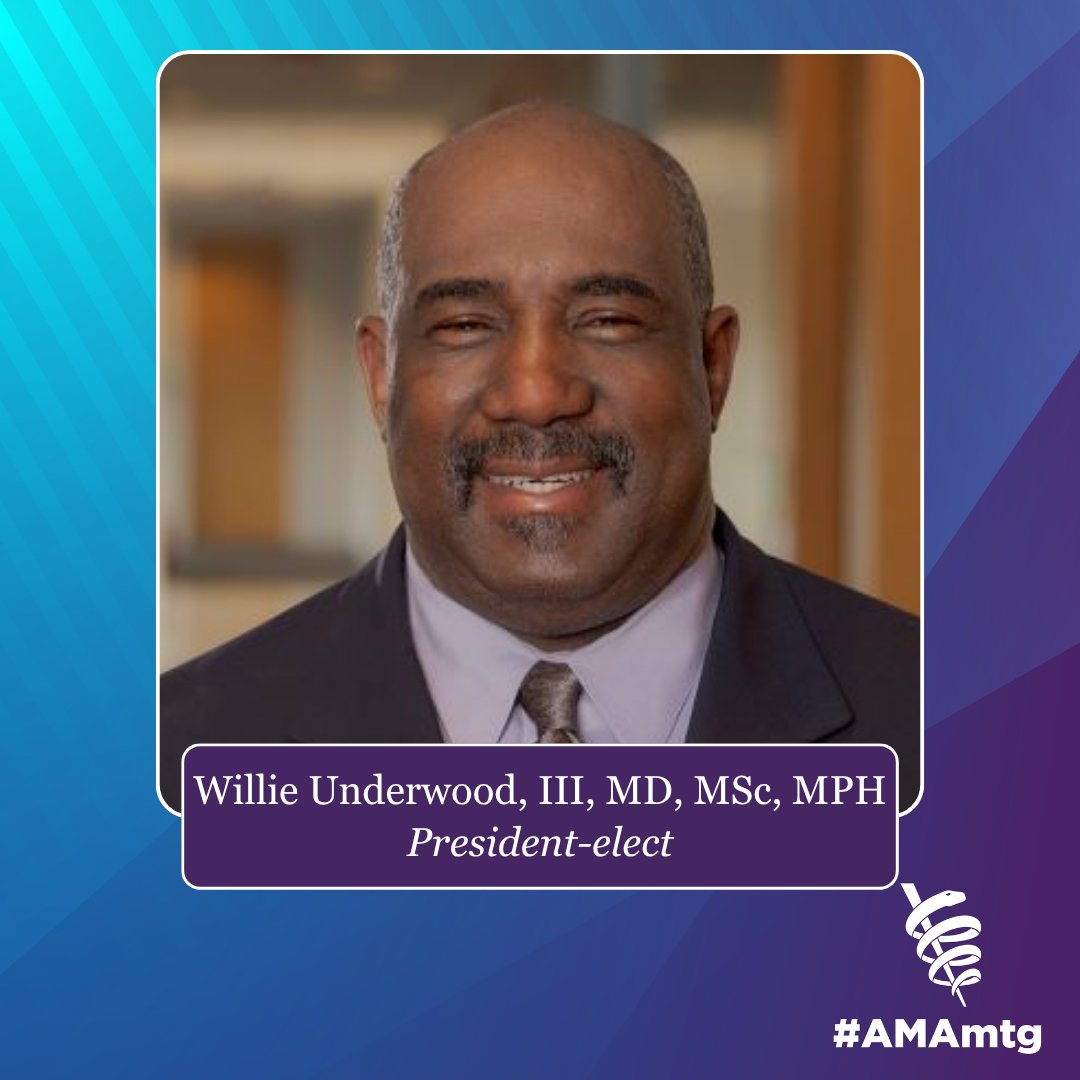 Please join us in congratulating the newest President-elect of #OurAMA, <a href="/wunderwil/">Willie</a>! Dr. Underwood, III, MD, MSc, MPH is a board-certified urologic surgeon based in Buffalo, New York. #AMAmtg