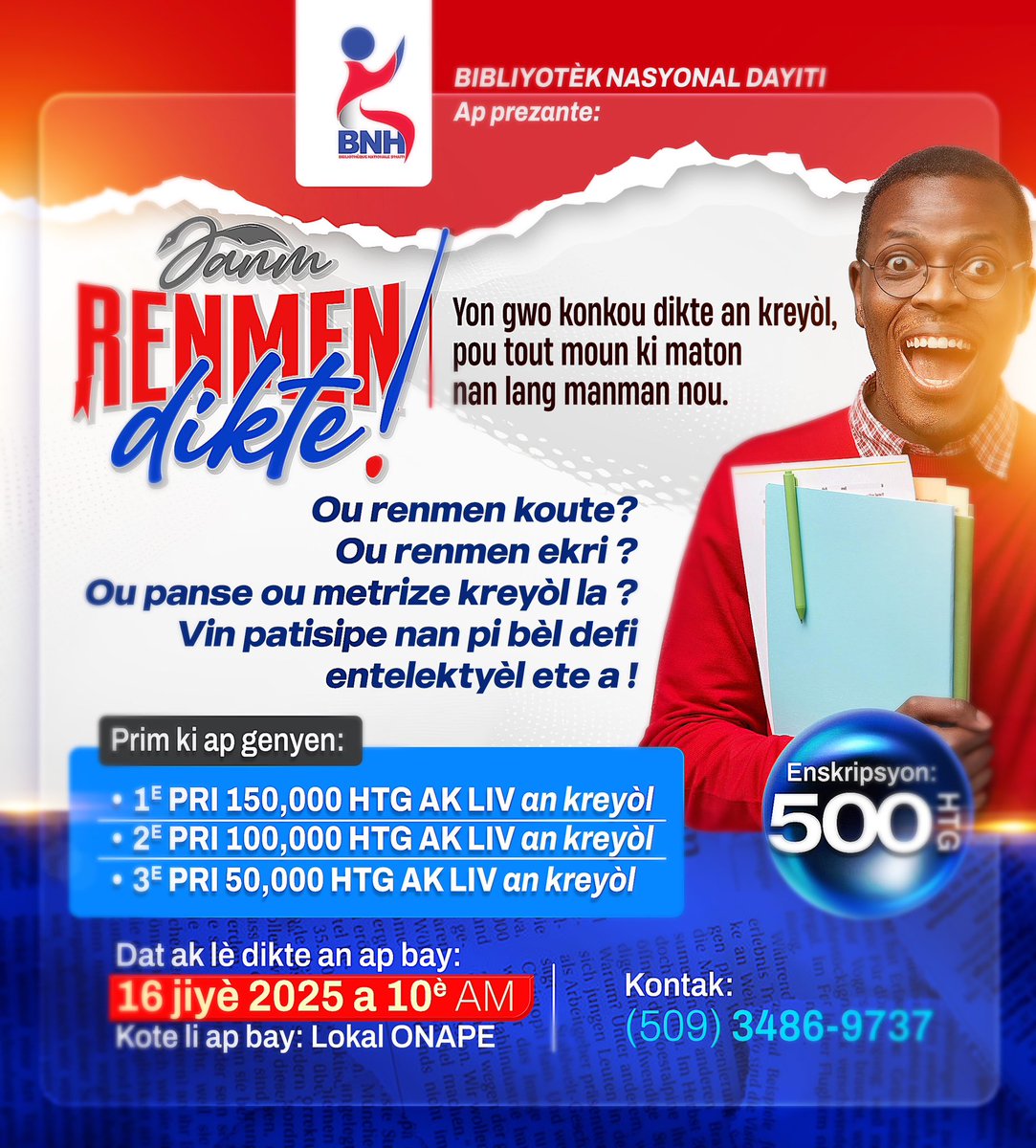 1/2
Bibliyotèk Nasyonal Dayiti ap òganize yon gwo konkou dikte an kreyòl

Dikte a ap bay nan lokal ONAPE (Office National de Partenariat en Éducation)
Adrès:  “70, rue Dr. Noël, Peguy ville” 
Dat ak lè : 16 jiyè 2025 a 10è nan maten

Nimewo kontak : +509 34869737