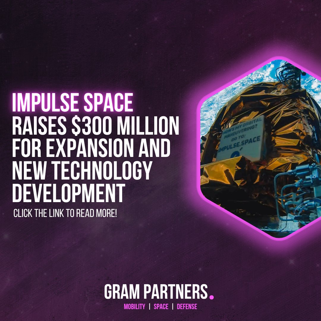 GramPartners's tweet photo. Impulse Space has secured a $300 million Series C funding round led by Linse Capital, with participation from DFJ Growth and existing investors!

https://t.co/1EjfSP40dl

#spacenews #spaceindustry #fundingnews https://t.co/m1GhHP4vrb