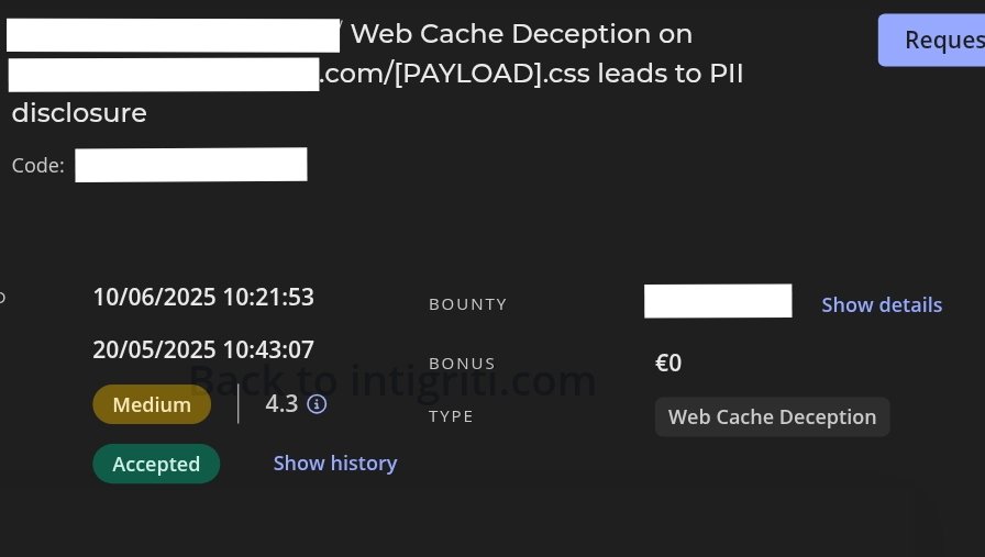 First bounty from Intigriti ! 
- Vuln: web cache deception
- Tool: github.com/c0dejump/wcDet…

HF !
#BugBounty #intigriti