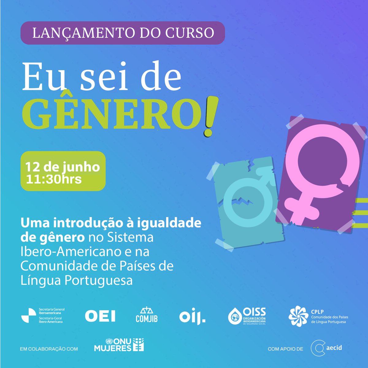 📢 No dia 12 de junho será lançado o curso “Eu sei de Gênero”, uma iniciativa da OEI, <a href="/_CPLP/">CPLP</a> e Organismos Ibero-americanos.

 💻 100% gratuito
 📖 Autoaprendizagem no seu ritmo
 🌐 Disponível o ano todo, em espanhol e português
Uma formação essencial sobre igualdade de gênero