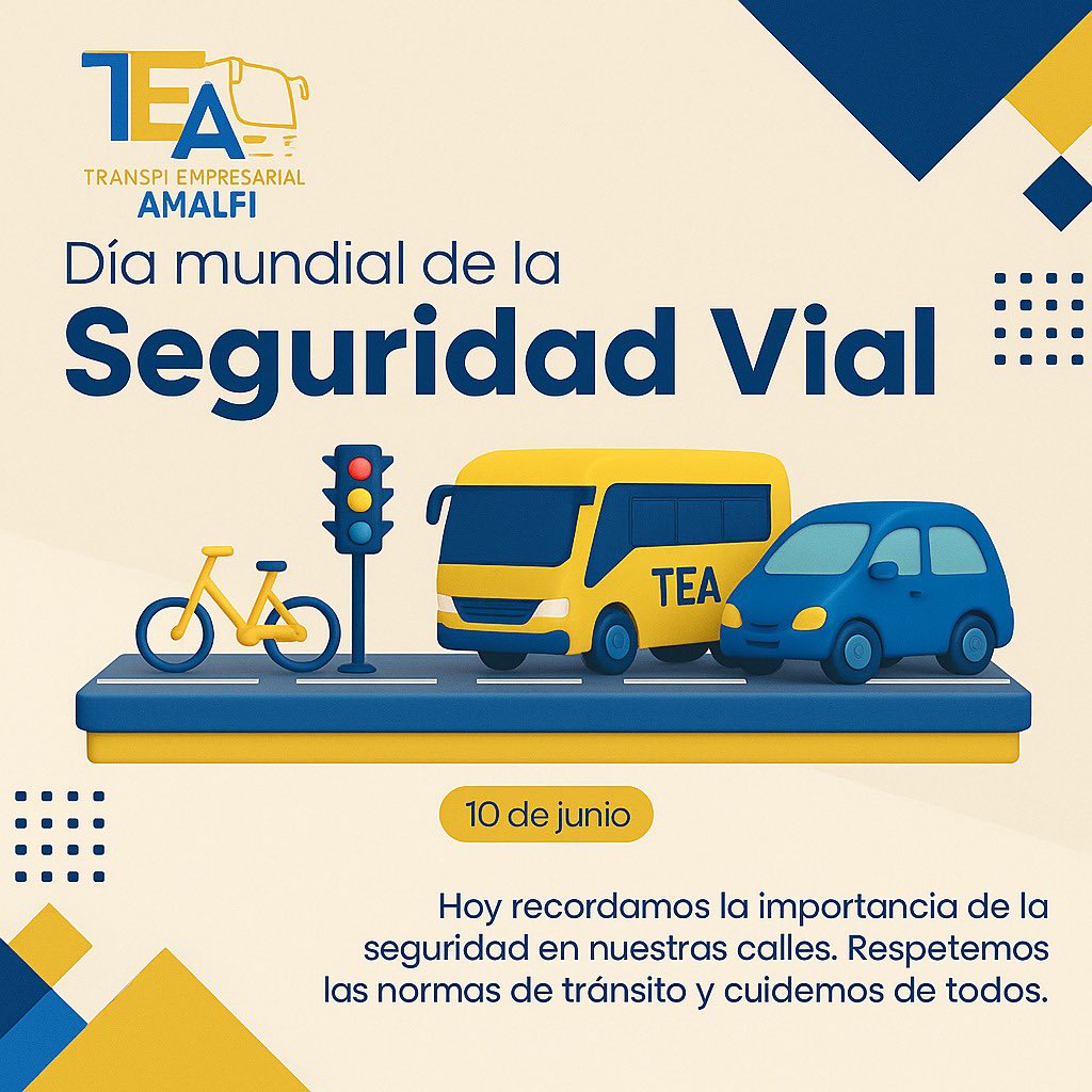 🚦✨ Hoy en el Día Mundial de la Seguridad Vial, en TEA decimos: 
Respetemos las señales, cuidemos a peatones, ciclistas y conductores. La seguridad empieza por ti.
#TransporteAmalfi #SeguridadVial #ConAmalfiLlegasBien #10DeJunio