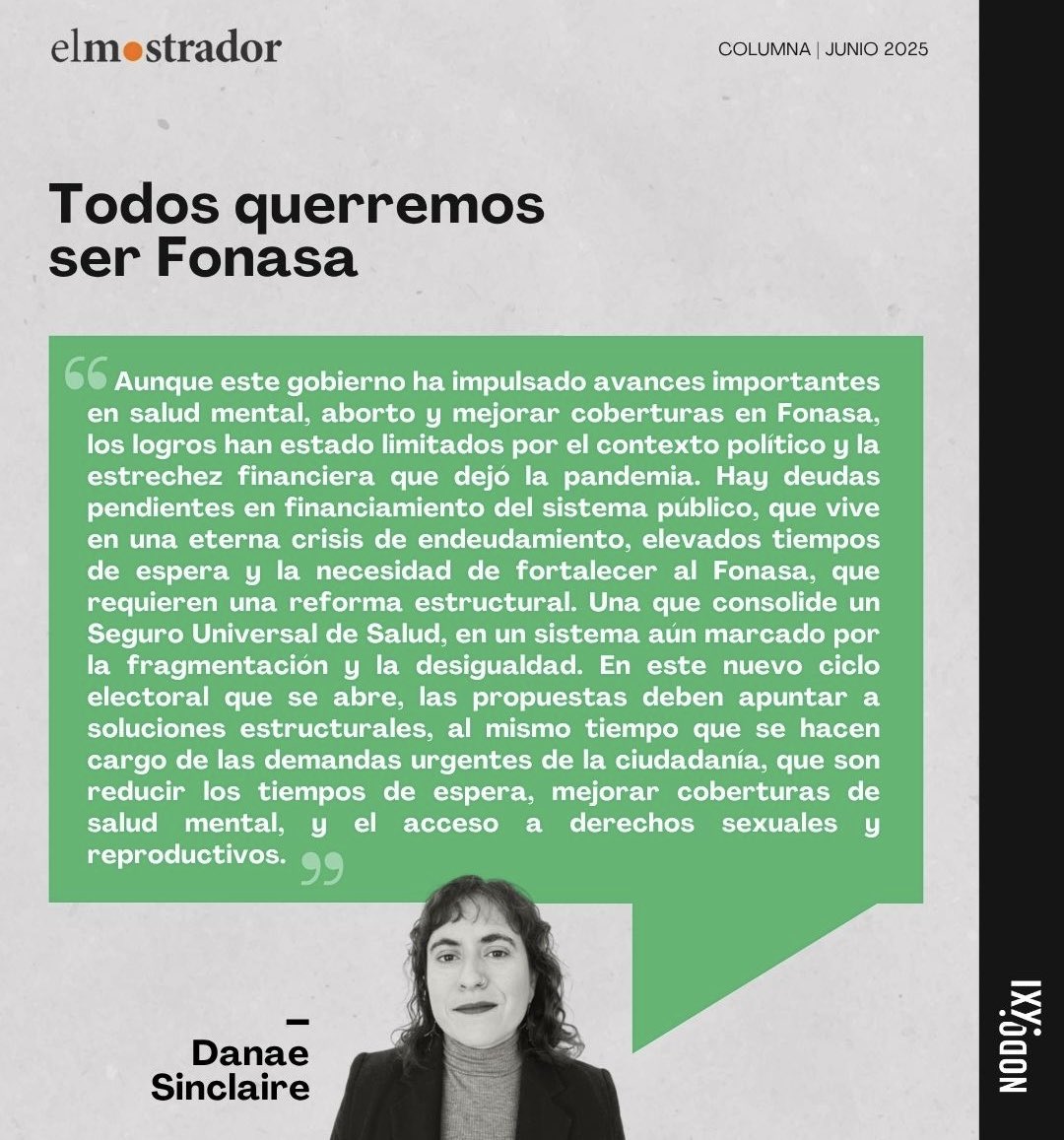 Nodo XXI (@nodoxxi) on Twitter photo 🖊️ Danae Sinclaire, psiquiatra e investigadora de Nodo XXI, escribe dos columnas clave sobre salud 🏥 en <a href="/Monde_diplo/">LeMondediplomatique</a> y <a href="/elmostrador/">El Mostrador</a> 📰
📌 Propone avanzar hacia un Seguro Universal de Salud 🛡️, con Fonasa como eje 🔗 que articule prestadores públicos y privados 🤝. Las ISAPRE 🖊️ Danae Sinclaire, psiquiatra e investigadora de Nodo XXI, escribe dos columnas clave sobre salud 🏥 en <a href="/Monde_diplo/">LeMondediplomatique</a> y <a href="/elmostrador/">El Mostrador</a> 📰
📌 Propone avanzar hacia un Seguro Universal de Salud 🛡️, con Fonasa como eje 🔗 que articule prestadores públicos y privados 🤝. Las ISAPRE