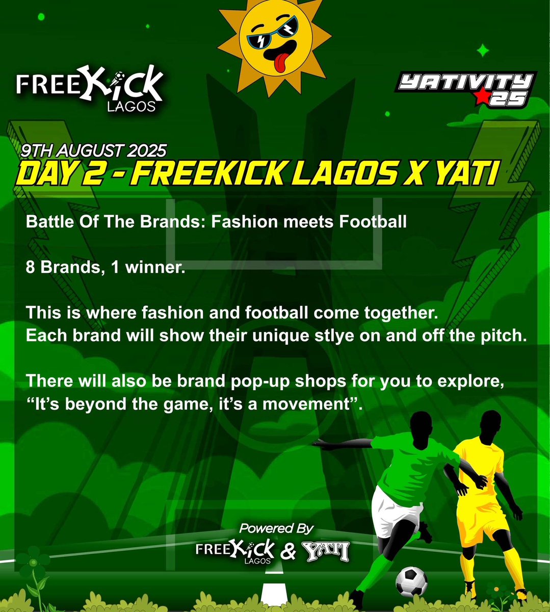 freekicklagos's tweet photo. Get Familiar with YATI-VITY.
Freekick Lagos x @YATICORP โ Day 2 is ours. ๐
Where fashion meets football.
Day 2 is the Battle of the Brands, and Freekick Lagos is taking the runway to the Pitch.
8 Brands. 1 Prize.
Who says you canโt steeze and score? โฝ๏ธ
#FreekickLagos #YatiVity https://t.co/RC7ORtwVii