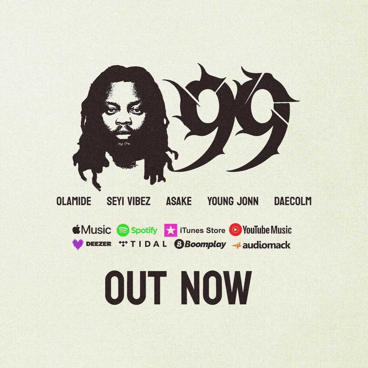Olamide, Seyi Vibez, Asake &amp; Young Jonn’s “99” ft. Daecolm recorded 515K streams on Spotify in its partial day of release (13 hours).