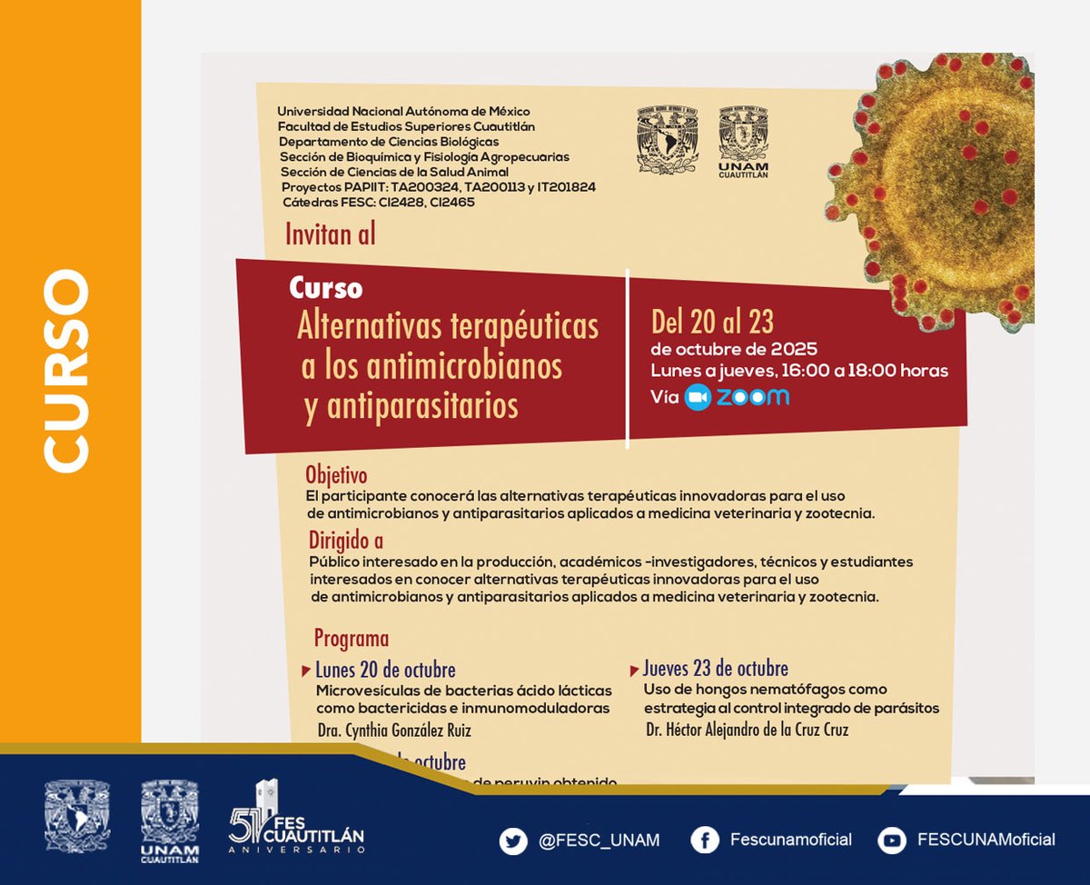 #Curso Alternativas terapéuticas a los antimicrobianos y antiparasitarios.

🗓️ Del 20 al 23 de octubre de 2025
✅ Vía ZOOM
🖱️ Visita: cuautitlan.unam.mx