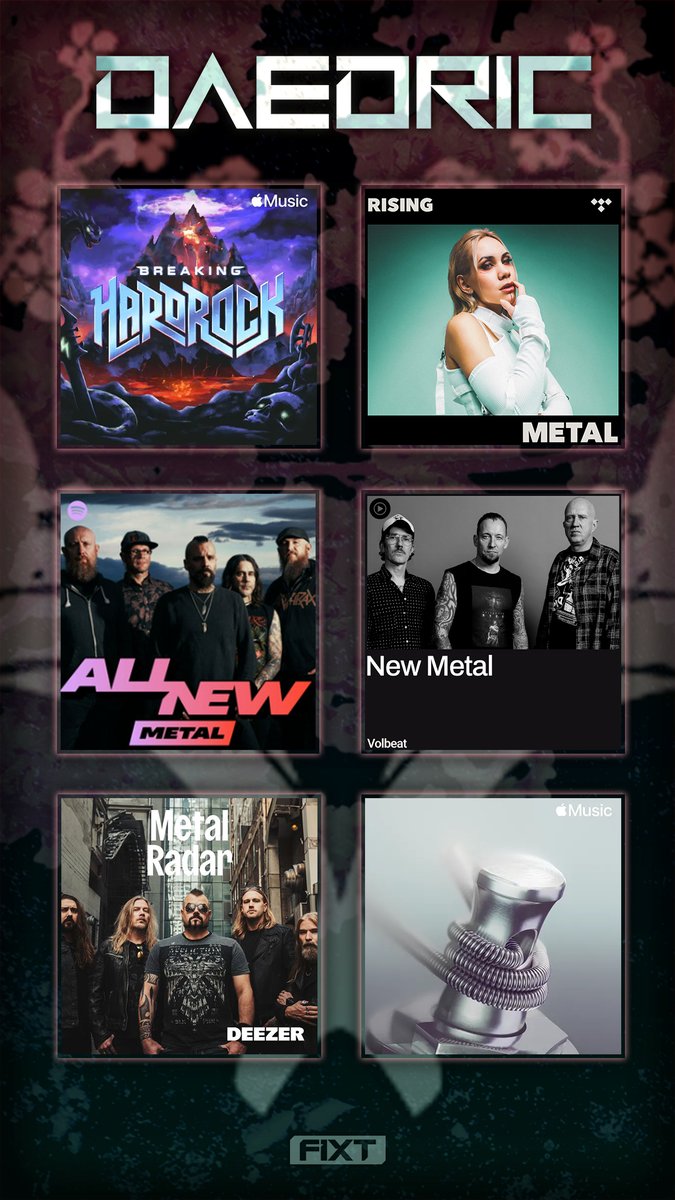 FiXT (@fixtmusic) on Twitter photo Daedric, Daedric, Daedric! Now featured on all of these playlists. Huge thanks to <a href="/Spotify/">Spotify</a>, <a href="/AppleMusic/">Apple Music</a>, <a href="/Deezer/">Deezer</a>, <a href="/youtubemusic/">YouTube Music</a>, and <a href="/TIDAL/">TIDAL</a>! 🔥 Daedric, Daedric, Daedric! Now featured on all of these playlists. Huge thanks to <a href="/Spotify/">Spotify</a>, <a href="/AppleMusic/">Apple Music</a>, <a href="/Deezer/">Deezer</a>, <a href="/youtubemusic/">YouTube Music</a>, and <a href="/TIDAL/">TIDAL</a>! 🔥