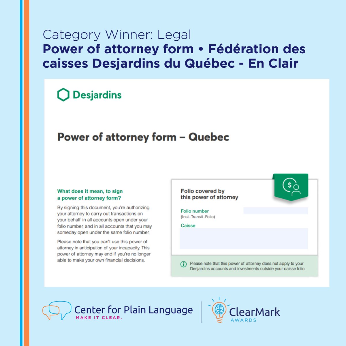 Congratulations to Legal Category Winner: Power of attorney form – Fédération des caisses Desjardins du Québec • En Clair

Judge: “Bold titles and clear layout made key responsibilities easy to understand.”

See all winners: bit.ly/3SlHmmP

#PlainLanguage #LegalDesign