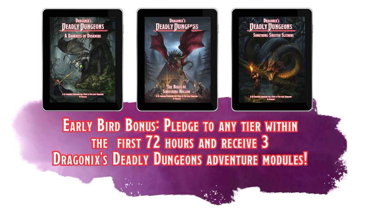 Yesterday, I shared the Kickstarter pre-launch page for Dragonix's Deadly Denizens III. Today, I'm thrilled to unveil the Early Bird Special: 3 free Dragonix's Deadly Dungeons adventure modules if you pledge at any tier within the first 72 hours! Don’t miss out on June 17!