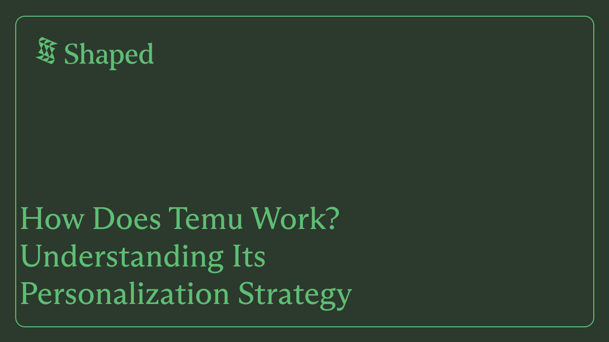 shapedai's tweet image. How did Temu become one of the fastest-growing e-commerce apps?

AI-powered personalization.
Gamified UX.
Multi-objective optimization.
We break down the engine behind Temu’s engagement flywheel, and what other platforms can learn from it.
👇
shaped.ai/blog/how-does-…