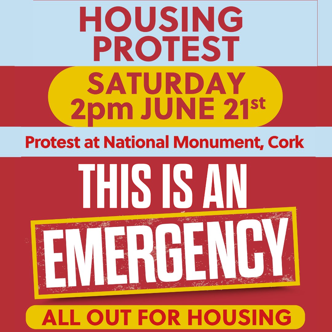 The housing is a workers' crisis. 

Crossing generations, breaking all records, and no end in sight. This is an EMERGENCY. 

Protest Cork 21st June and Dublin 17th June.