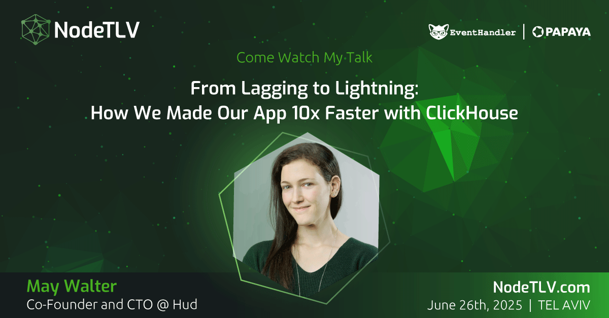 NodeTLV's tweet image. We are proud to announce that May Walter, Co-Founder and CTO at Hud, will be speaking at #NodeTLV '25!
Want to learn more?
Check out all the details at ๐ NodeTLV.com