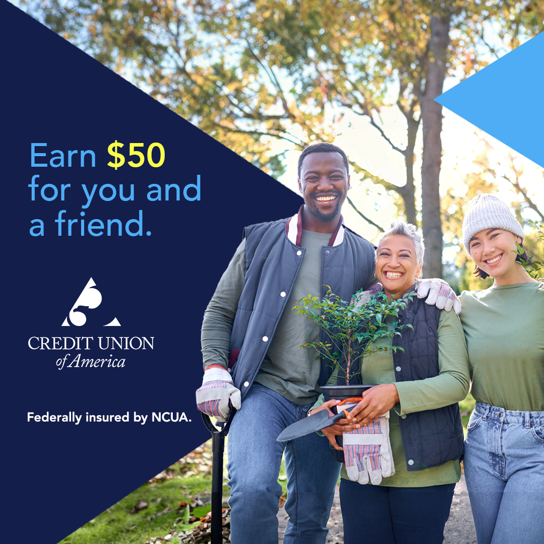 Refer a friend and earn $50 for you and them! It's a win-win. Start sharing the perks of Credit Union of America today! 

Tag a friend who needs this deal! 💸