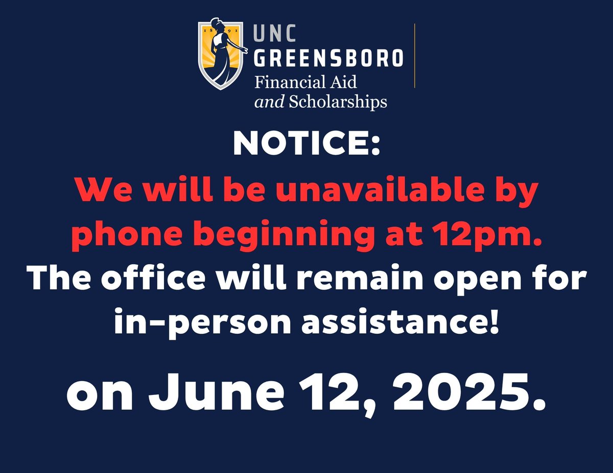 We will be unavailable via phone beginning at 12pm today due to an office event, however, staff is still available to assist you with your financial aid needs in-person, on a first come, first served basis. #UNCGOFAS #UNCG