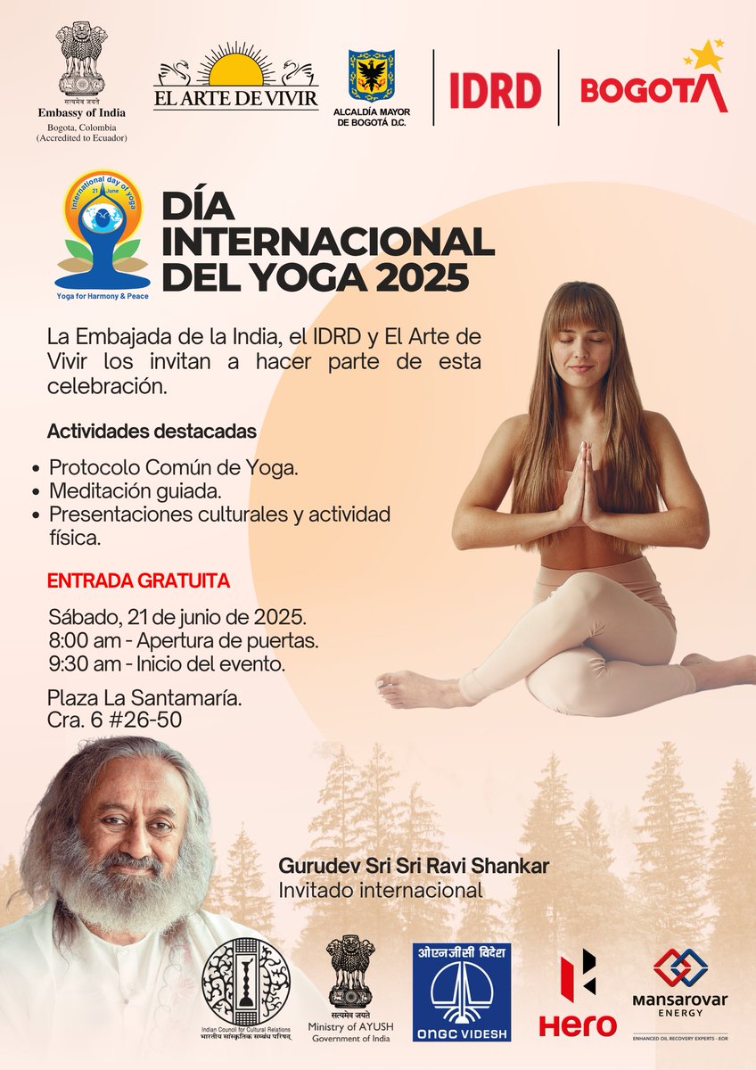 International Day of Yoga 2025!

The Embassy of India, IDRD and El Arte de Vivir invite you to be part of this celebration.

Featured activities: Common yoga protocol, guided meditation, cultural presentations and physical activity.

Gurudev Sri Sri Ravi Shankar
International