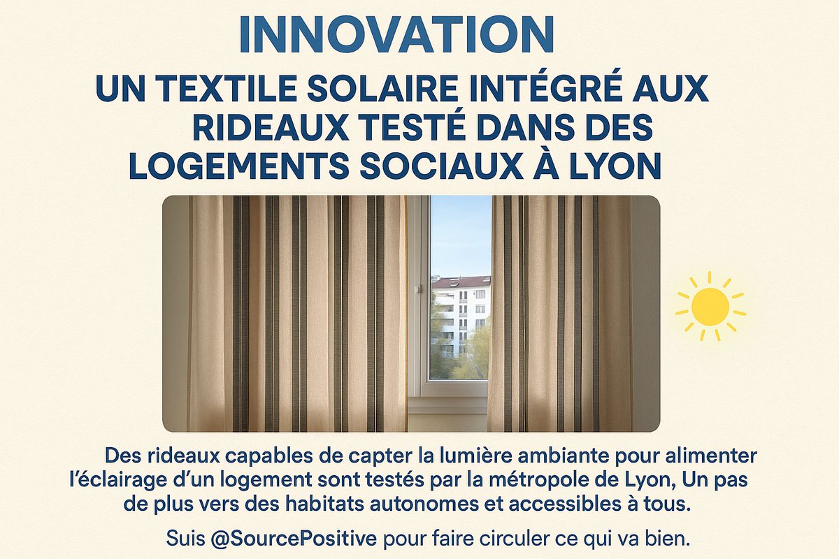 SourcePositive's tweet image. 💡INNOVATION | Un textile solaire intégré aux rideaux testé dans des logements sociaux à Lyon.
#Innovation #GreenTech #HabitatDurable #TechPositive