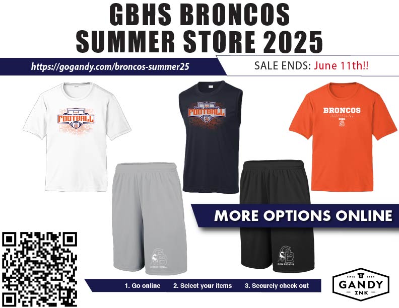 BushAthleticsBC's tweet image. The GBHS Summer store closes TOMORROW! Don't miss out. Place your orders TODAY! gogandy.com/broncos-summer…
#BroncoBuilt #BroncosCountry #GBHSBroncos