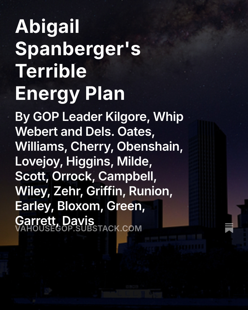Op-Ed: Abigail Spanberger's Terrible Energy Plan, by 20+ members of the House GOP Caucus.
 open.substack.com/pub/vahousegop…