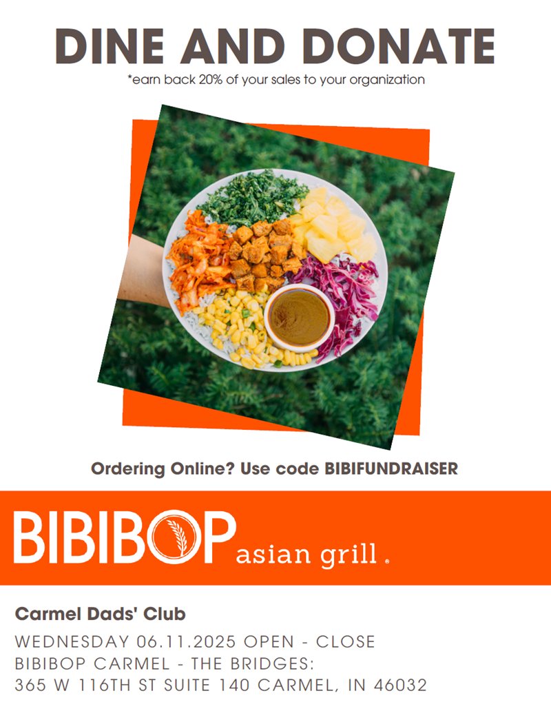 Dine and Donate at BIBIBOP in Carmel tomorrow, June 11th! Support Carmel Dads' Club by using code BIBIFUNDRAISER at checkout.