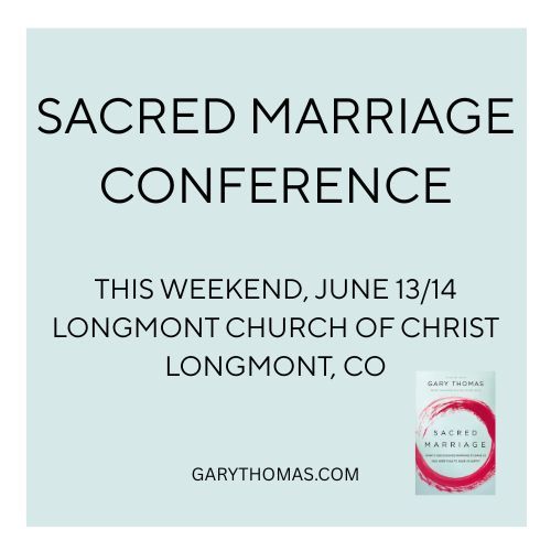 Sacred Marriage Conference, this weekend, June 13/14 at Longmont Church of Christ in Longmont, CO.  Click for more details: buff.ly/JOsUsk6 

#garythomas #garythomasbooks #authorgarythomas #sacredmarriage #marriage