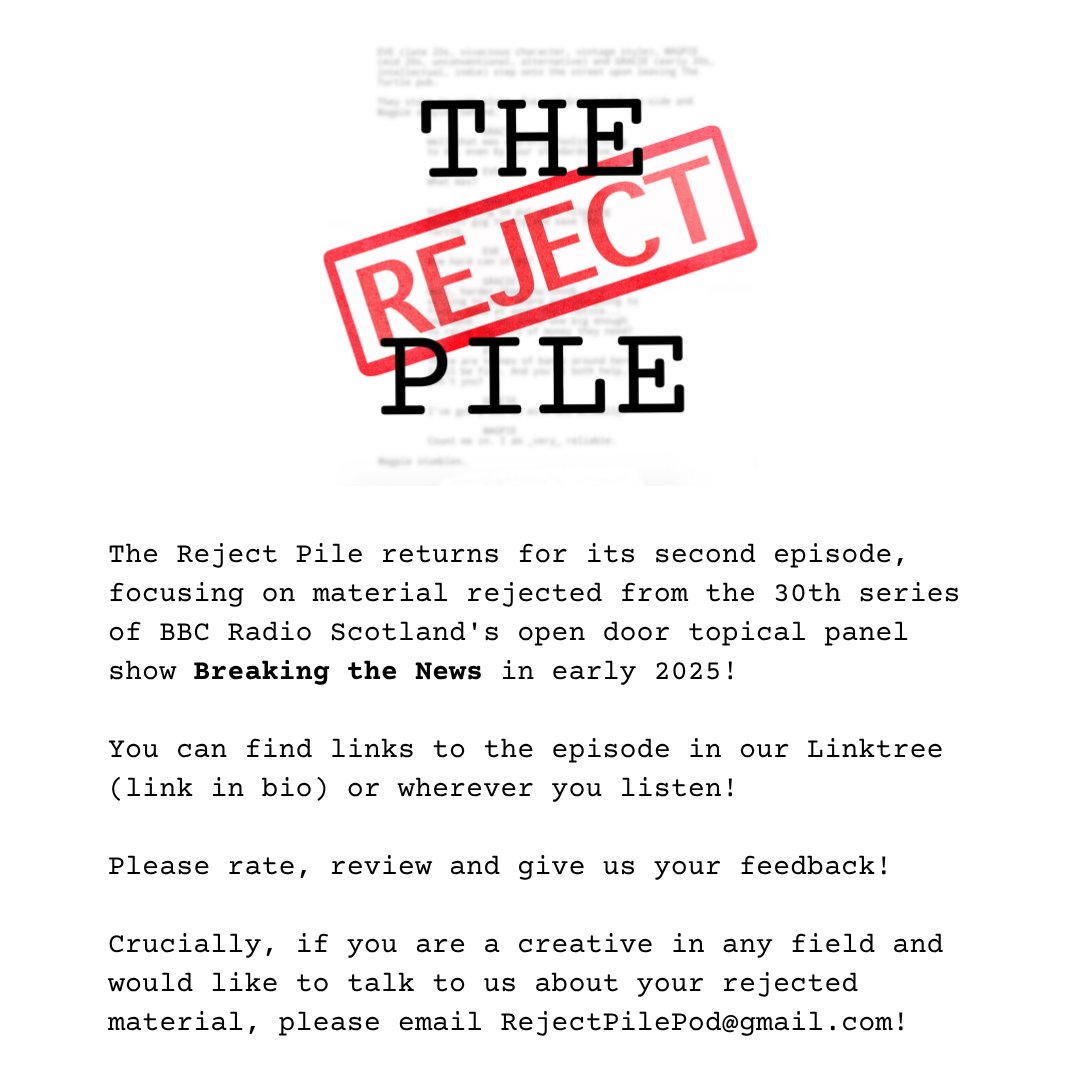 The Reject Pile returns for its second episode, focusing on material rejected from the 30th series of BBC Radio Scotland's open door topical panel show Breaking the News in early 2025!

Find the episode link at linktr.ee/RejectPilePod or wherever you listen!

#BTNNB #BTNRejects
