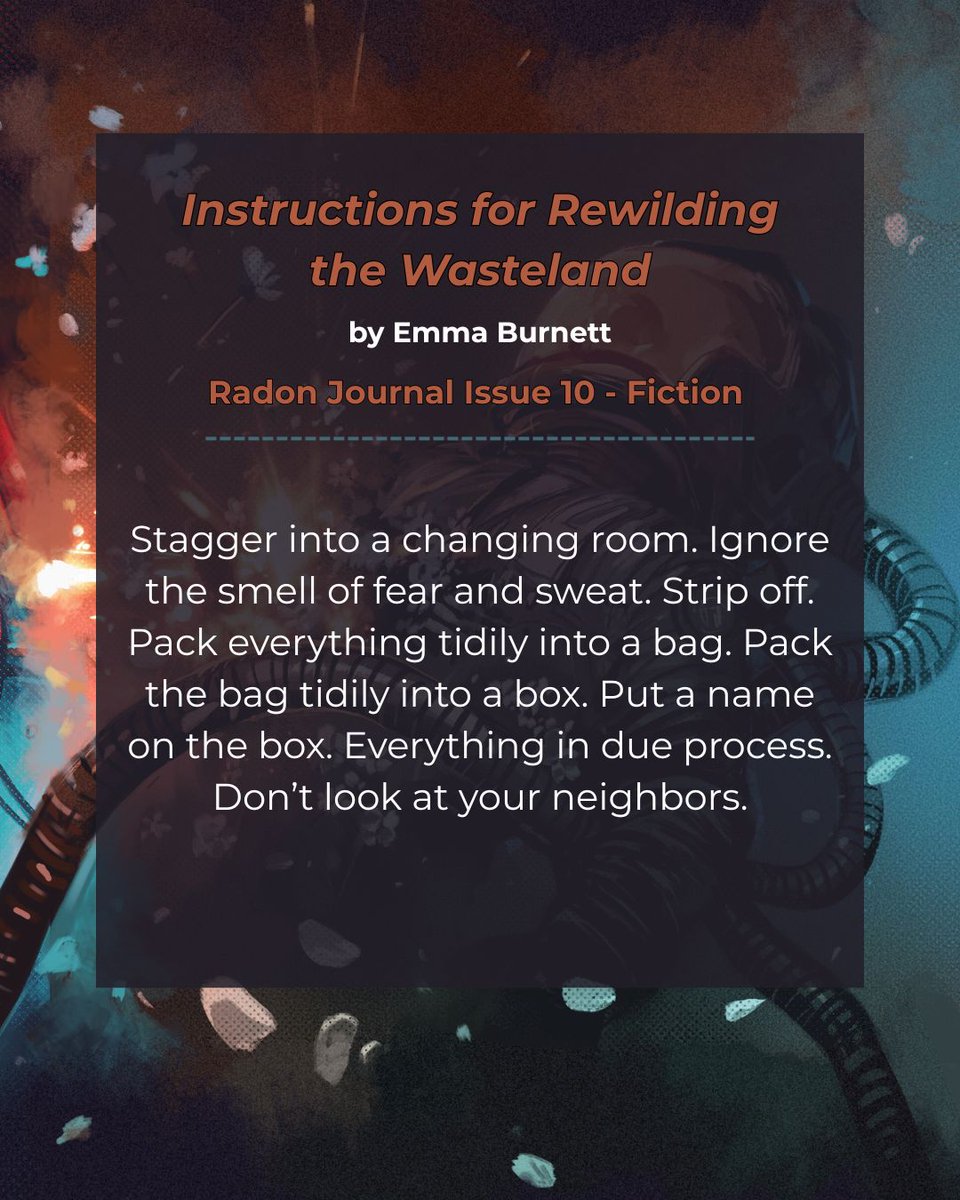 Atone. Transform. "Instructions for Rewilding the Wasteland" by Emma Burnett is out now in Issue 10 of Radon Journal. 

Read the full story on our website, where you can also purchase a print copy of Issue 10—link in bio.