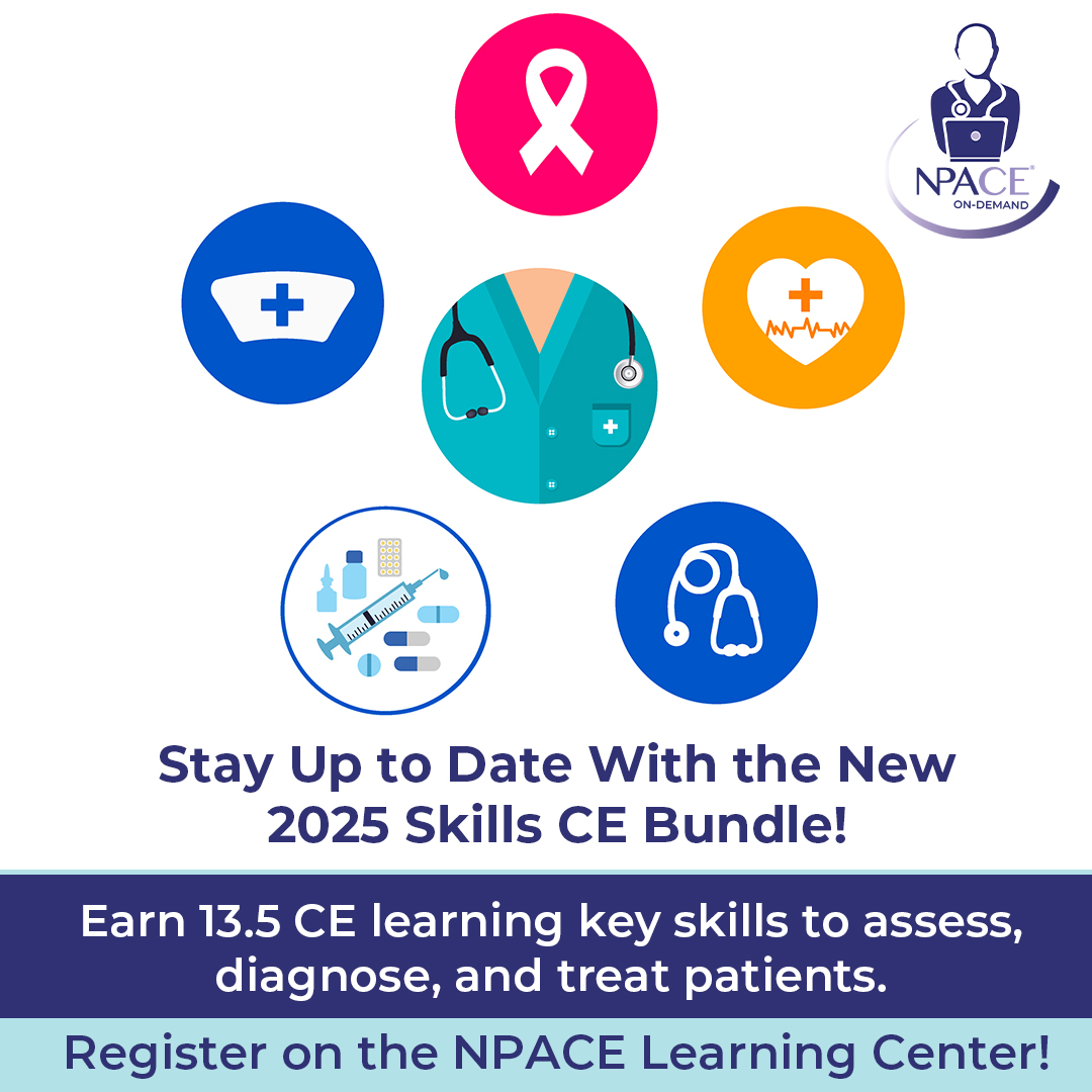 Check out the new NPACE 2025 Skills CE Bundle!
Dive into 13.5 CE credits worth of sessions that will help you learn key skills to assess, diagnose, and treat patients. Learn on key topic areas including EKG interpretation, suturing + more.
Register today!
hubs.li/Q03rbqr40