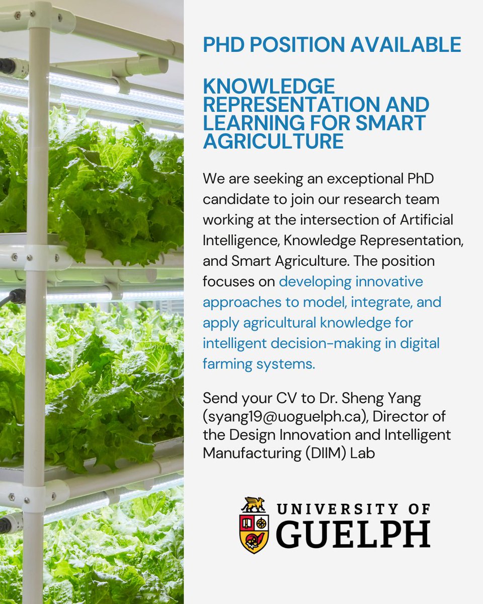 CreatedAtGuelph's tweet image. The Design Innovation and Intelligent Manufacturing (DIIM) Lab is looking for PhD students for a project about Knowledge Representation and Learning for Smart Agriculture. Reach out to Dr Yang (syang19@uoguelph.ca) with any questions. @UofGCEPS @GuelphEng