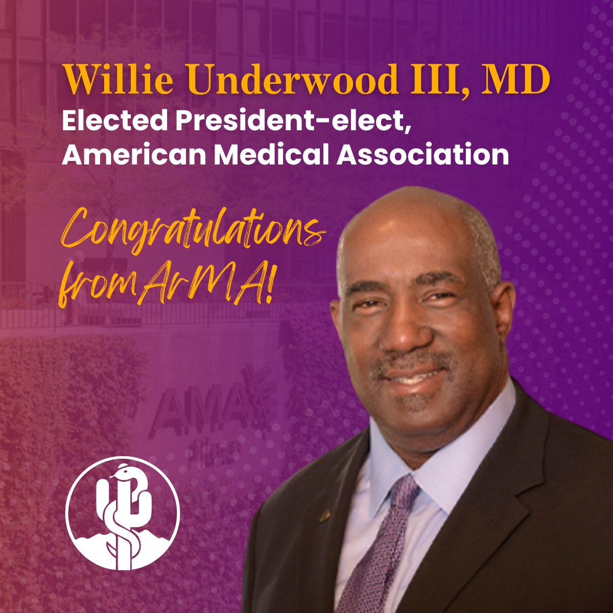 The Arizona Medical Association congratulates urologist Willie Underwood, III, MD, MSc, MPH, FACS, on his election as the <a href="/AmerMedicalAssn/">AMA</a>'s 2025-26 President-elect!